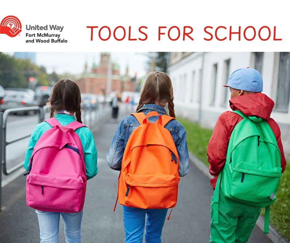 United Way of Fort McMurray Wood Buffalo Tools for School graphic. 3 children with backpacks and the words "tools for school"